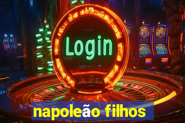 napoleão filhos